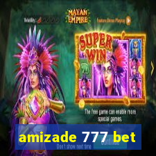 amizade 777 bet